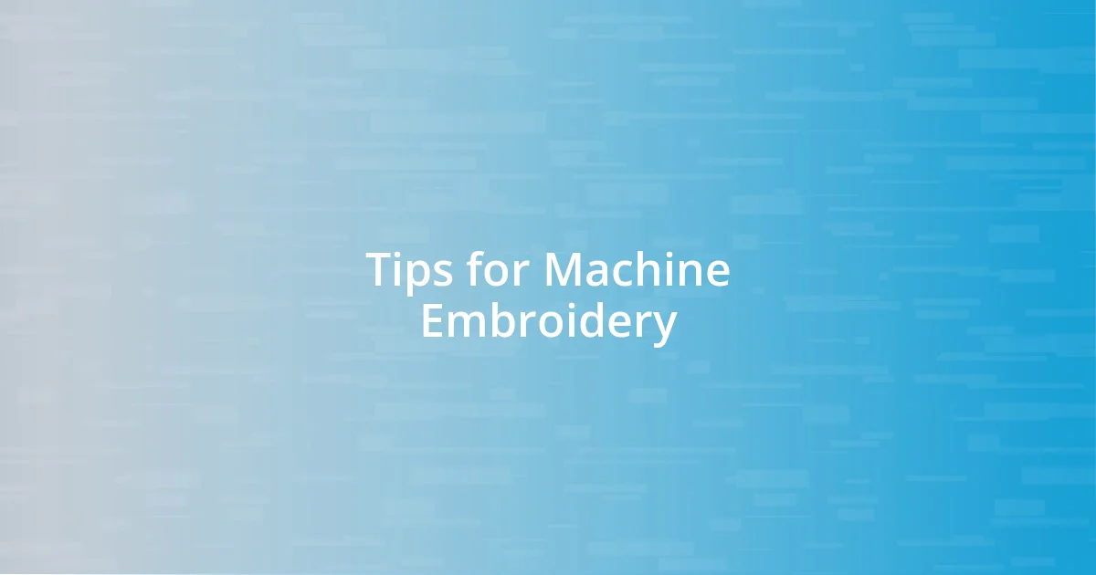 Tips for Machine Embroidery