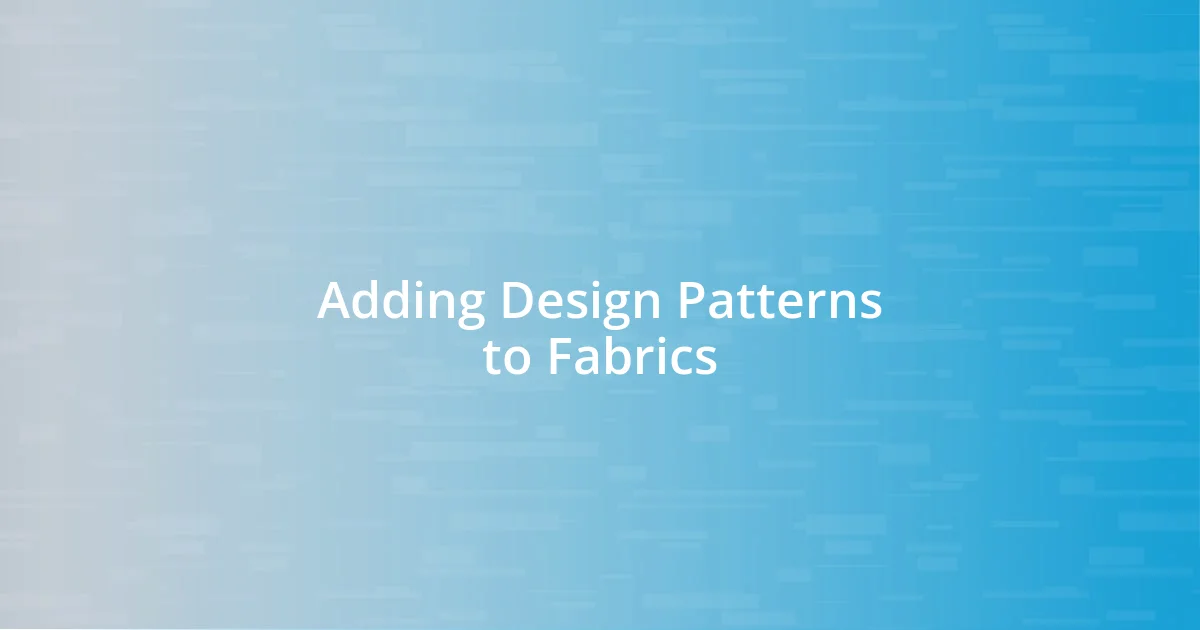 Adding Design Patterns to Fabrics