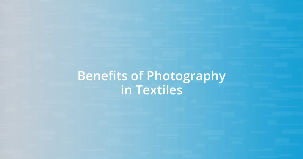 Benefits of Photography in Textiles