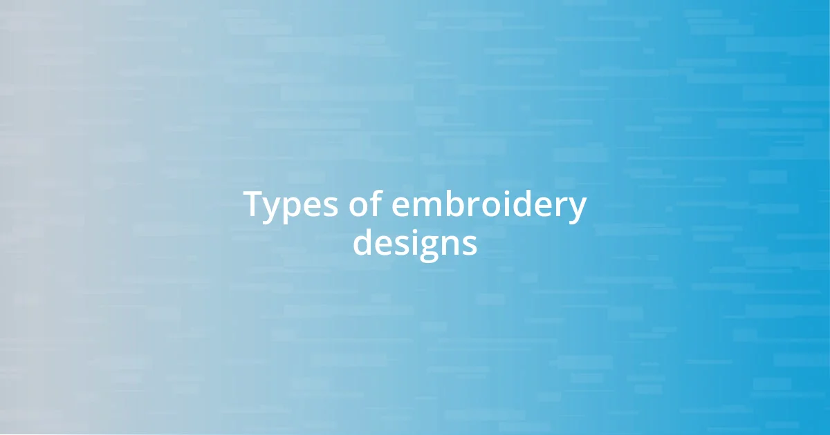 Types of embroidery designs